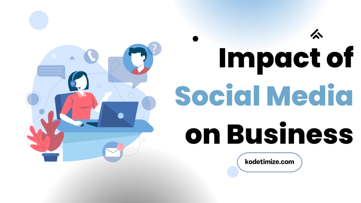 Impact of Social Media on business